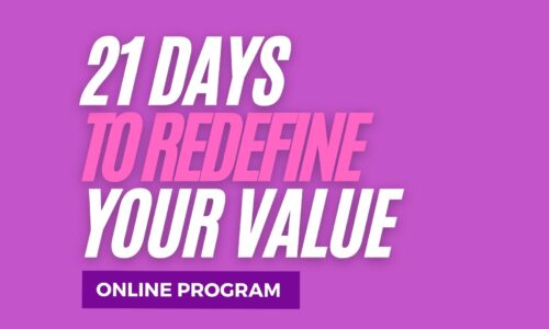 21 Days to Redefine Your Value